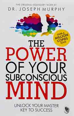The Power Of Your Subconscious Mind