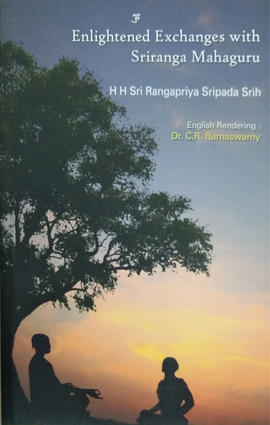 Enlightened Exchange with Sriranga Mahaguru