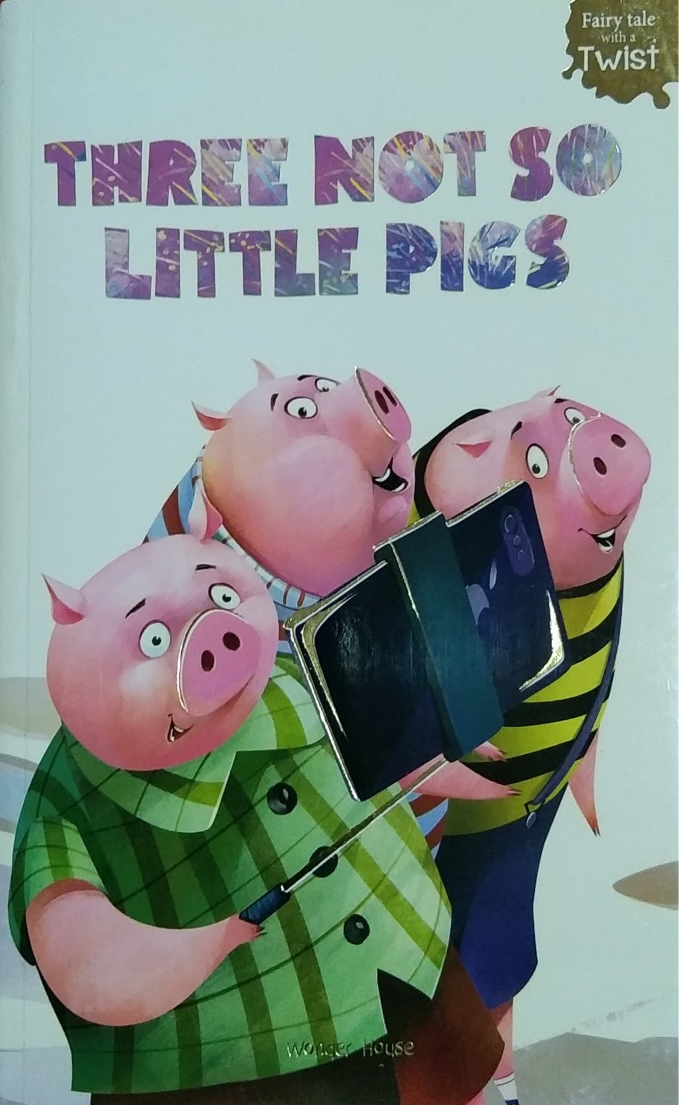 THREE NOT SO LITTLE PIGS