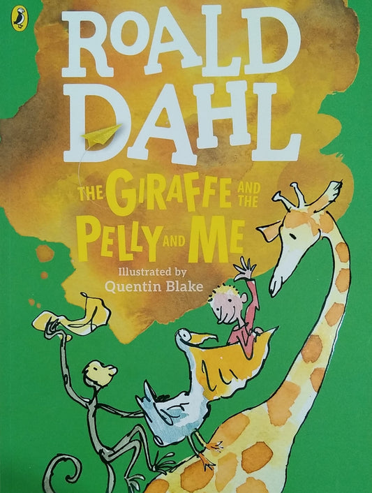 Roald Dahl - The Giraffe And The Pelly And Me