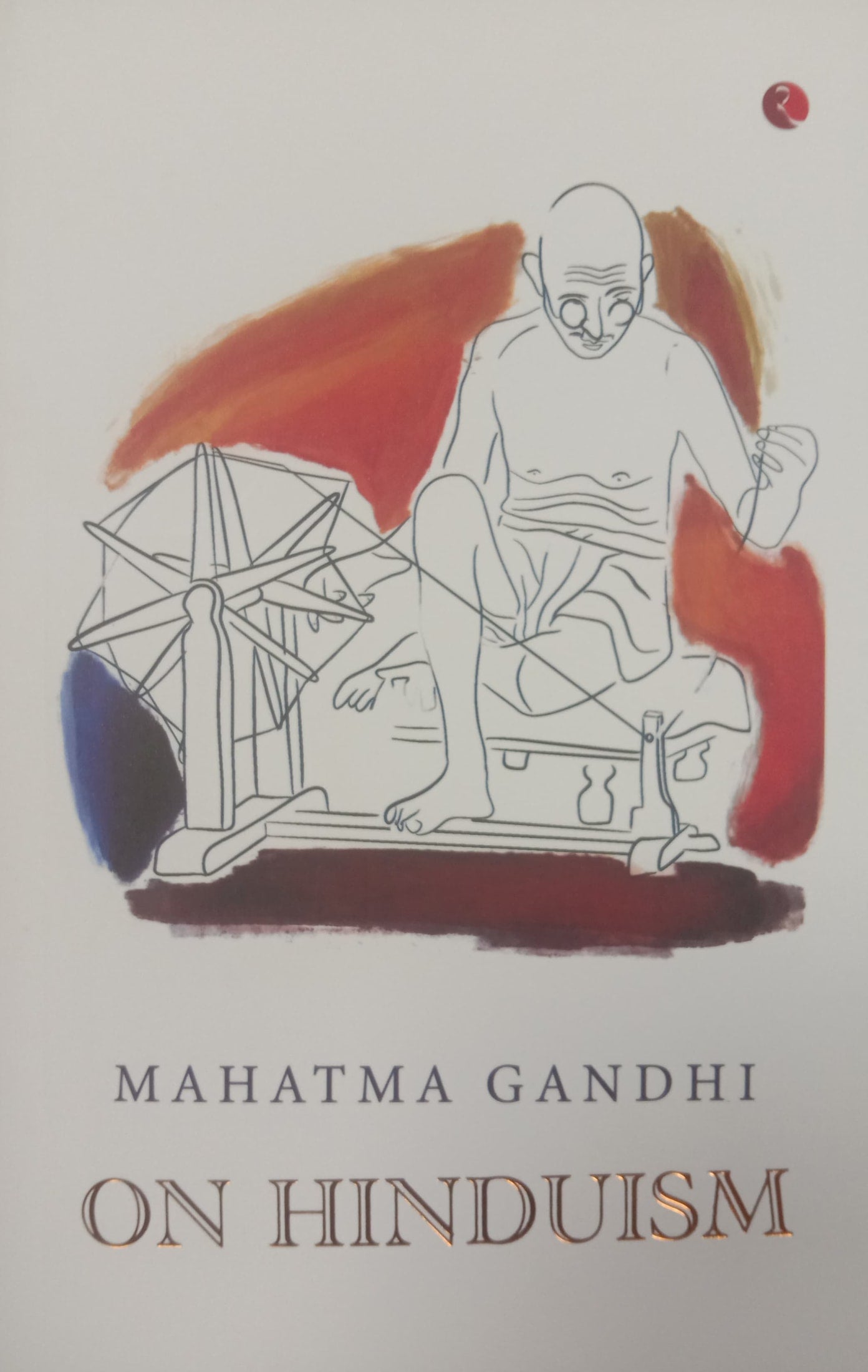 MAHATMA GANDHI - ON HINDUISM