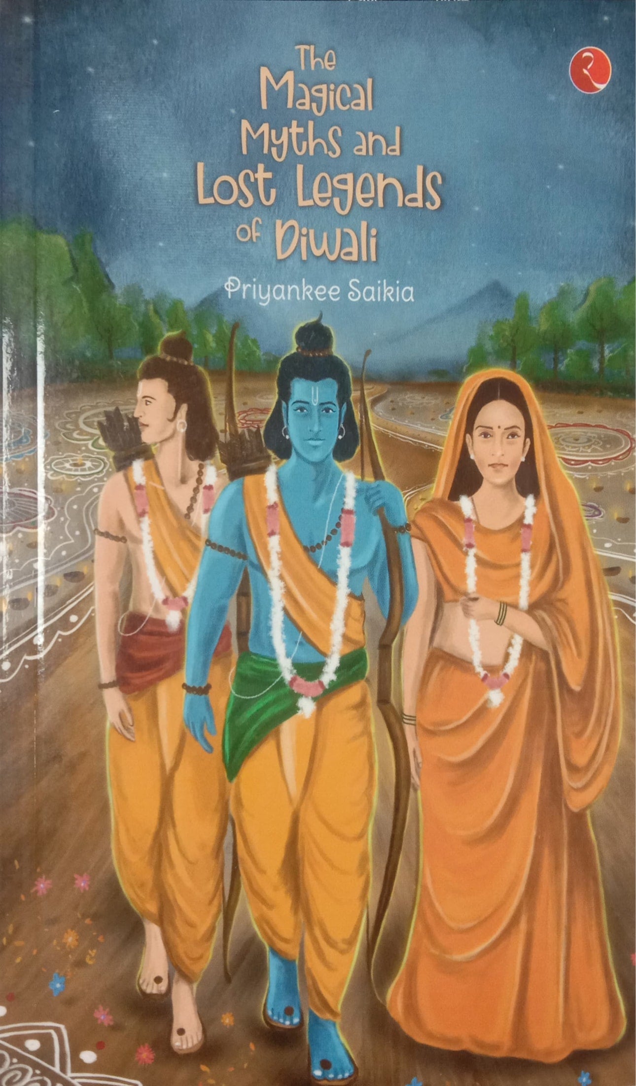 THE MAGICAL MYTHS AND LOST LEGENDS OF DIWALI