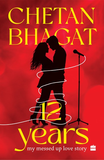 Title : 12 Years, Novel, Author : Chetan Bhagat, Publisher : Prakasha Books