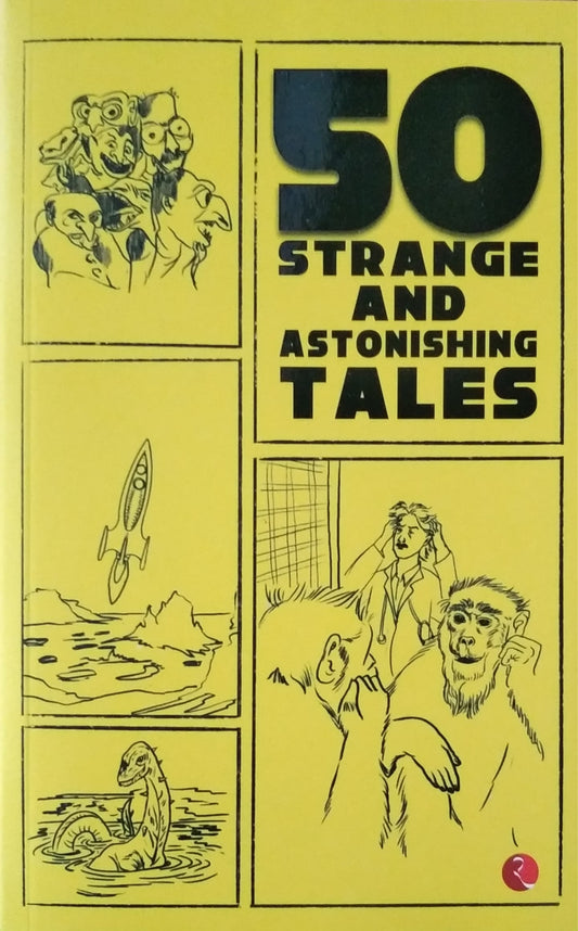 50 Strange and Astonishing Tales