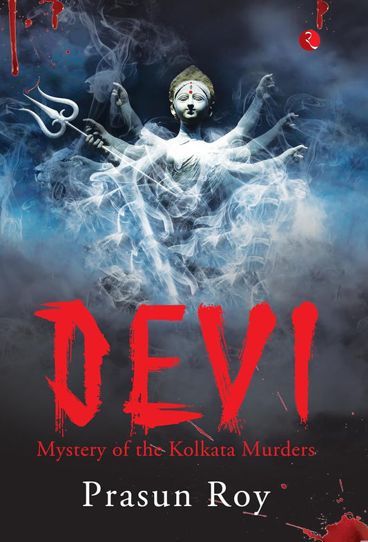 Devi-Mystery of the Kolkata Murders