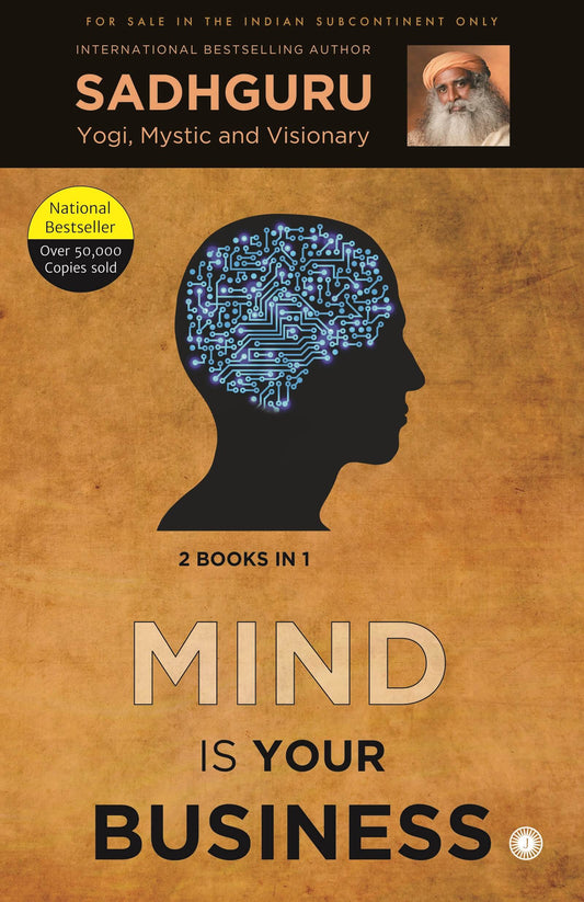 Mind is your Business & Body the Greatest Gadget