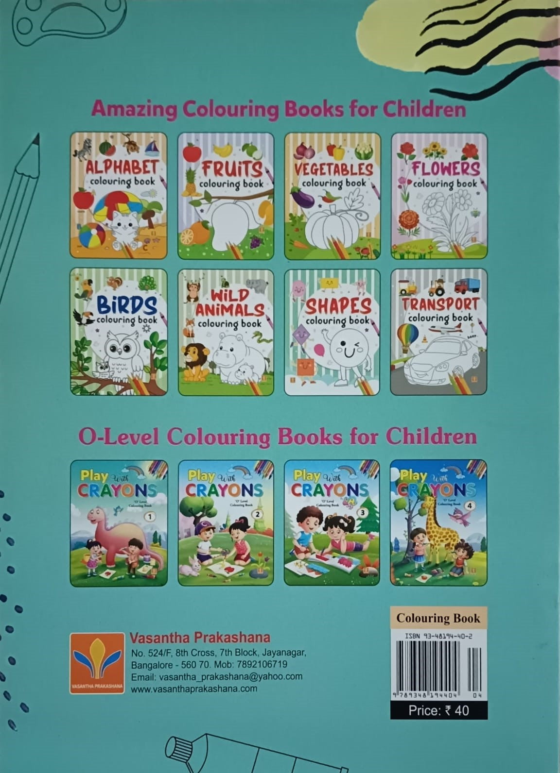 Title : Play with CRAYONS, O-Level Colouring Book, Publisher : Vasantha Prakashana.