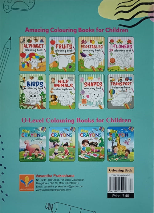 Title : Play with CRAYONS, O-Level Colouring Book, Publisher : Vasantha Prakashana.
