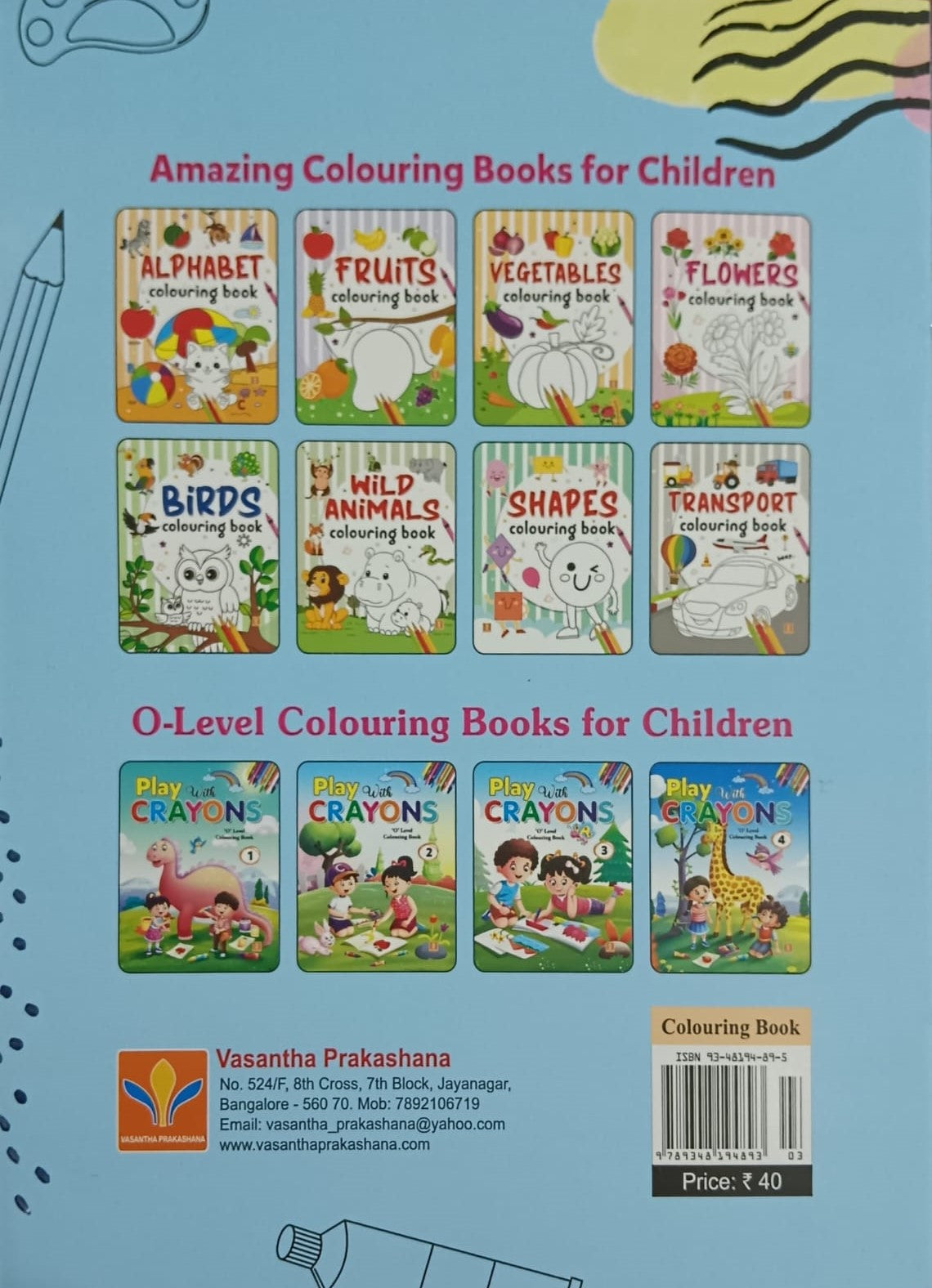 Title : Play with Crayons -2, O-Level Colouring Book, Publisher : Vasantha Prakashana.