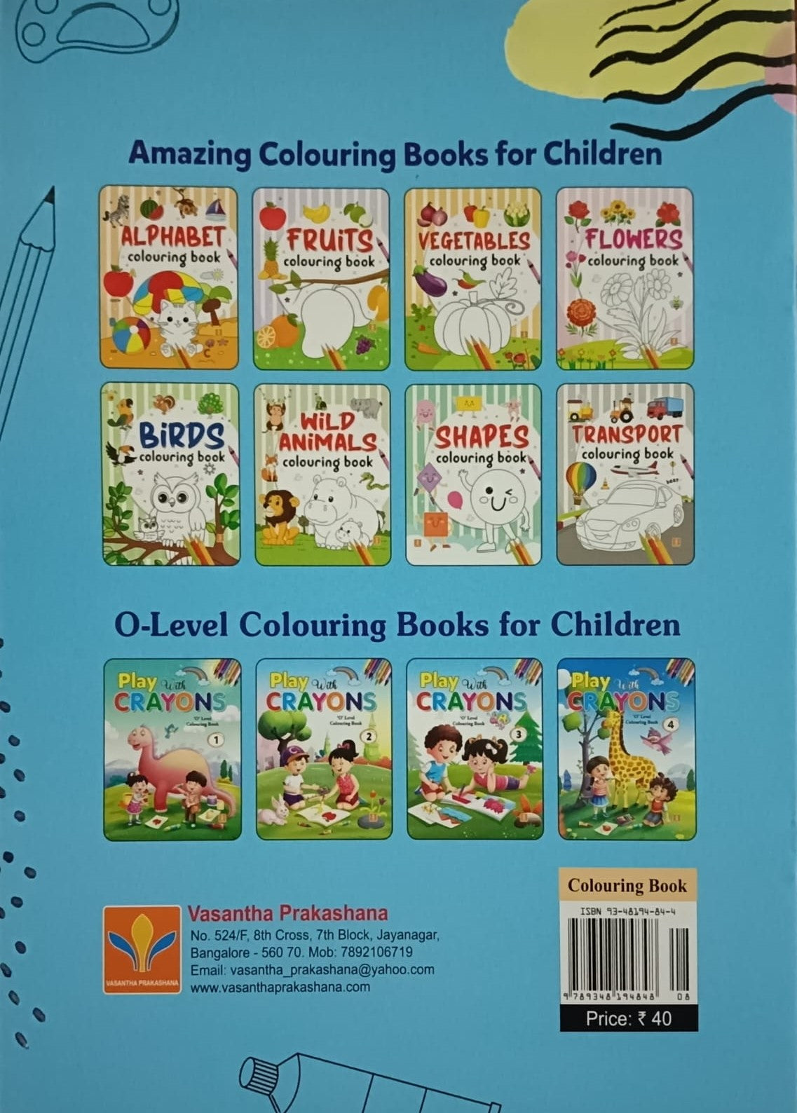 Title : Play with Crayons - 4, O-Level Colouring Book, Publisher : Vasantha Prakashana.