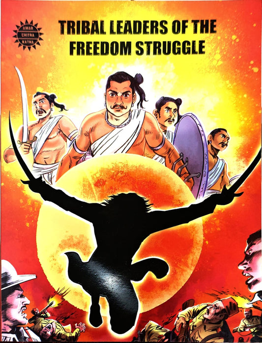 Title : Teibal Leaders of the Freedom Struggle, Epics and Mythology, Author : Amar Chitra Katha, Publisher : Amar Chitra Katha Pvt Ltd.