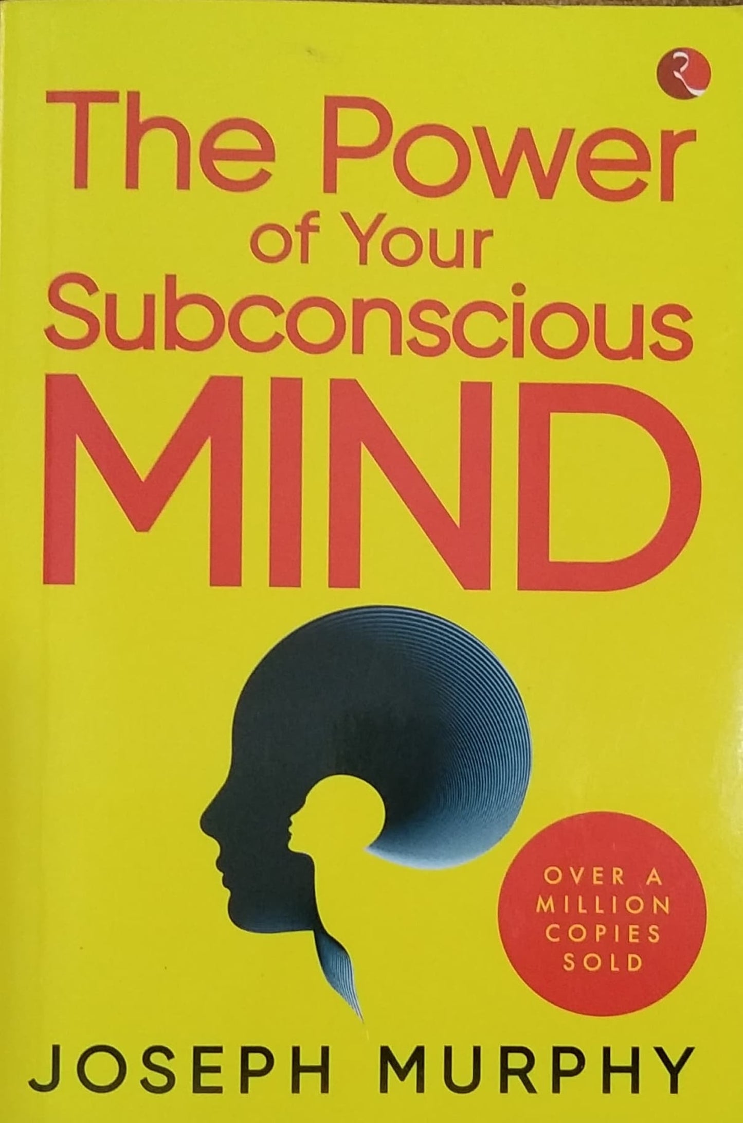 The Power of Your Subconscious Mind