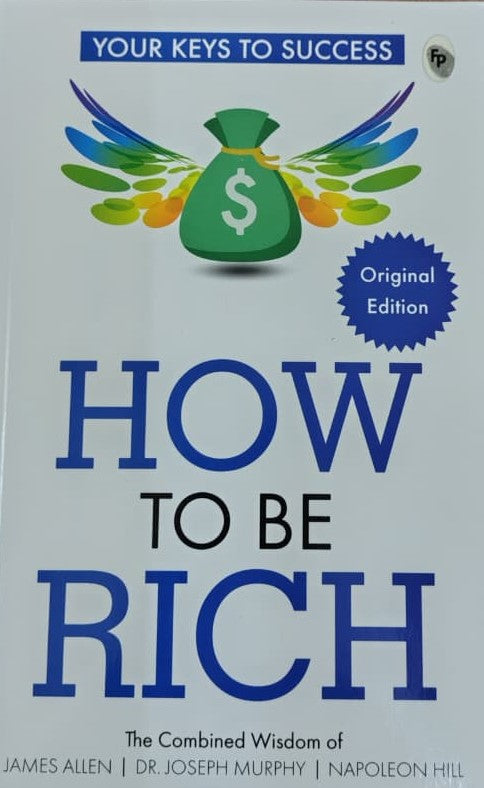 HOW TO BE RICH