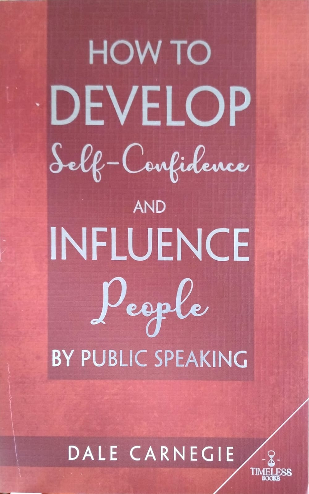 How To Develop Self Confidence & Influence People By Public Speaking