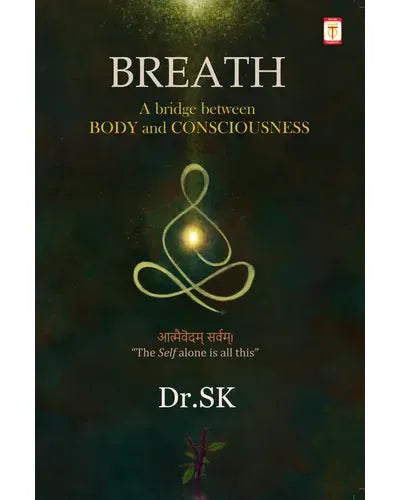 BREATH : A Bridge Between the Body and Consciousness