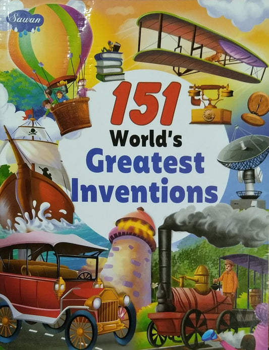 151 World's Greatest Inventions