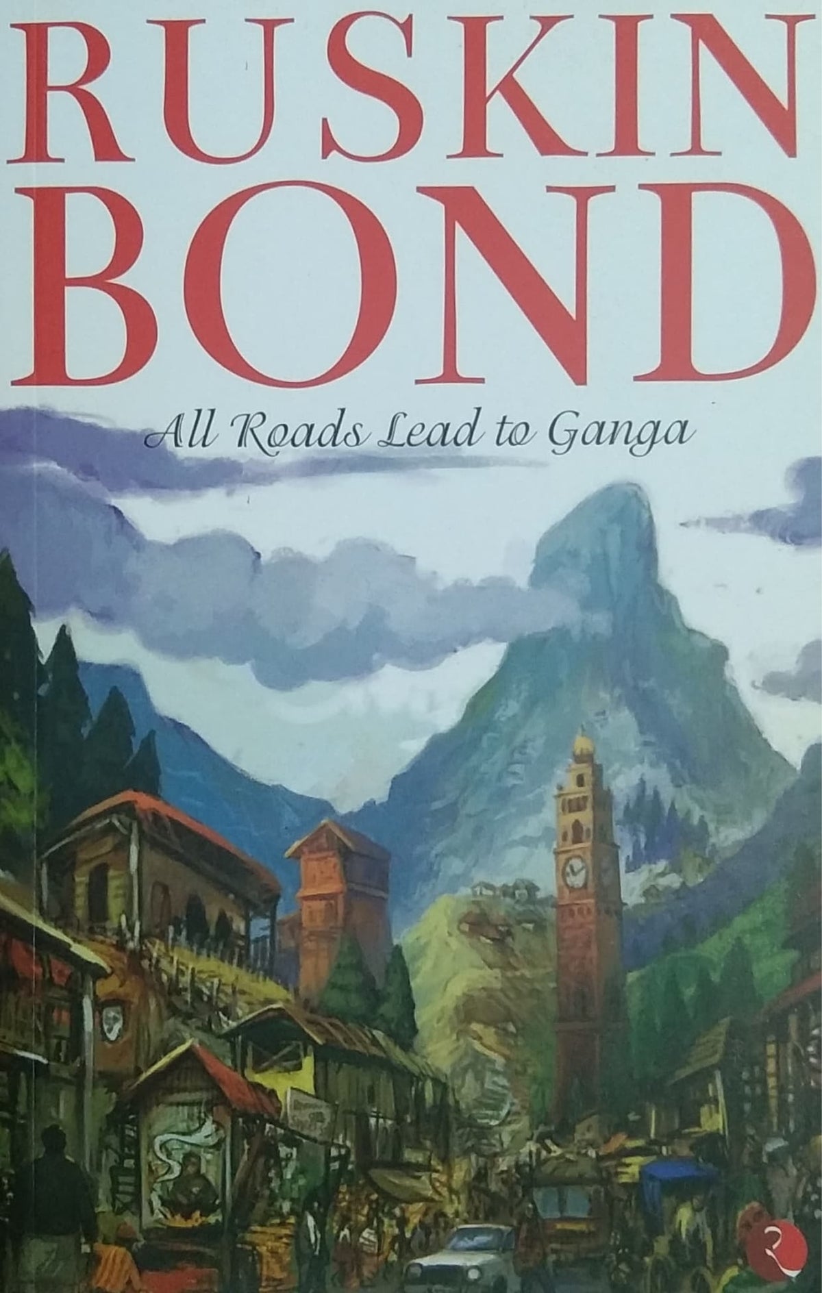 All Roads Lead to Ganga