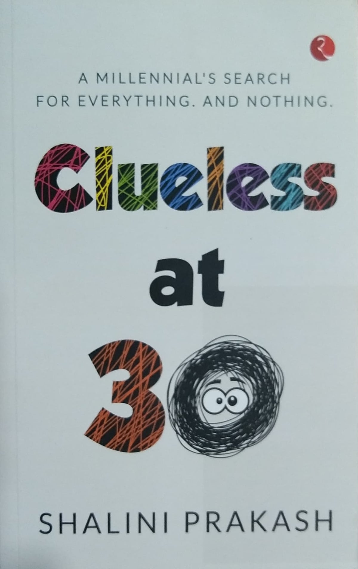 Clueless at 30