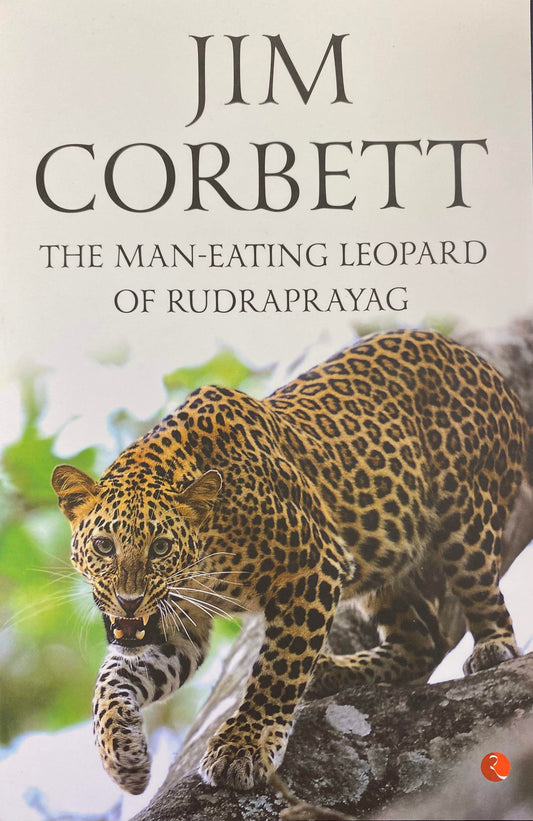 The Man - Eating Leopard of Rudraprayag