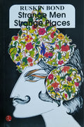 Strange Men Strange Places