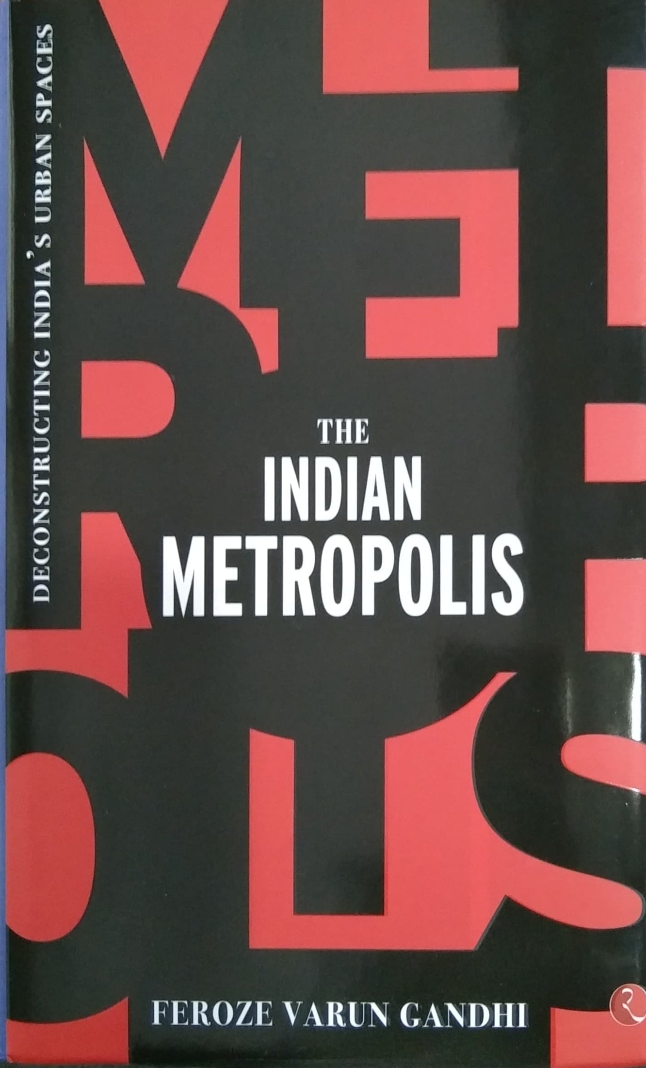 THE INDIAN METROPOLIS
