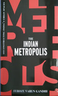 THE INDIAN METROPOLIS