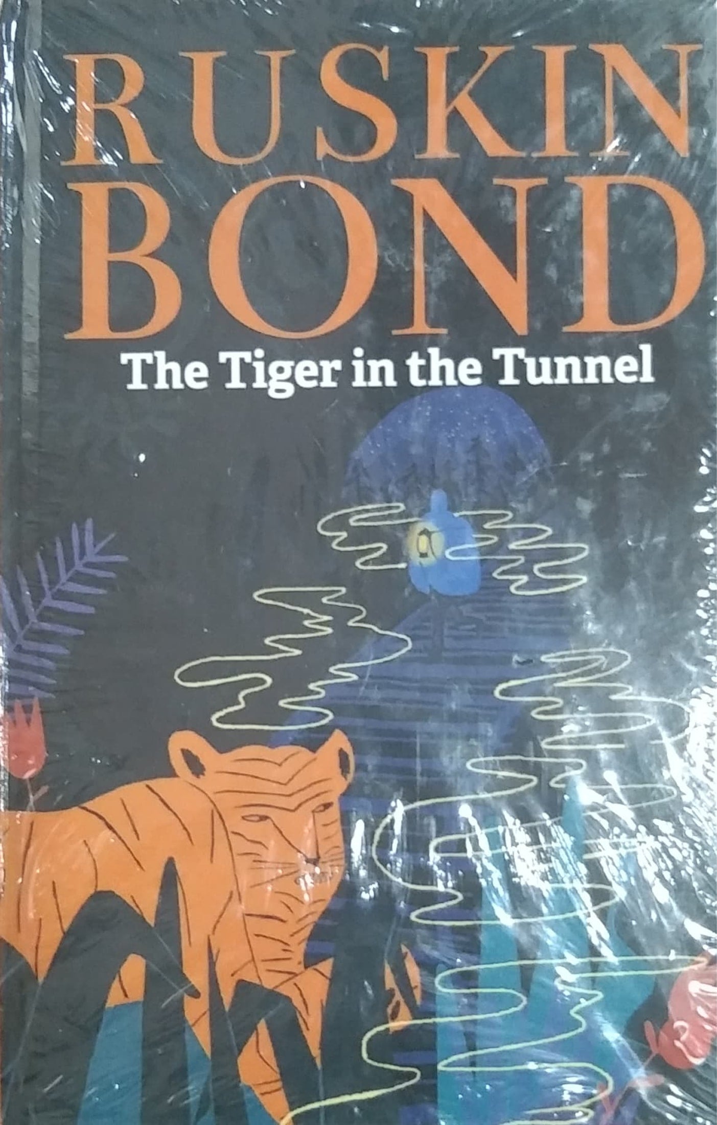 RUSKIN BOND - The Tiger in the Tunnel