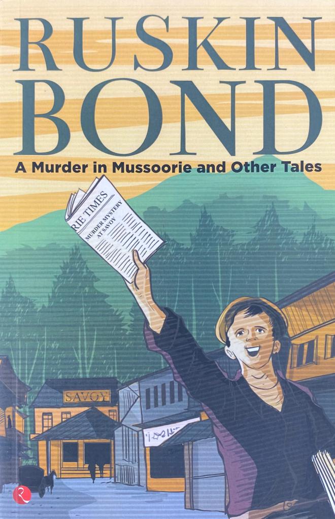 A Murder in Mussoorie and Other Tales