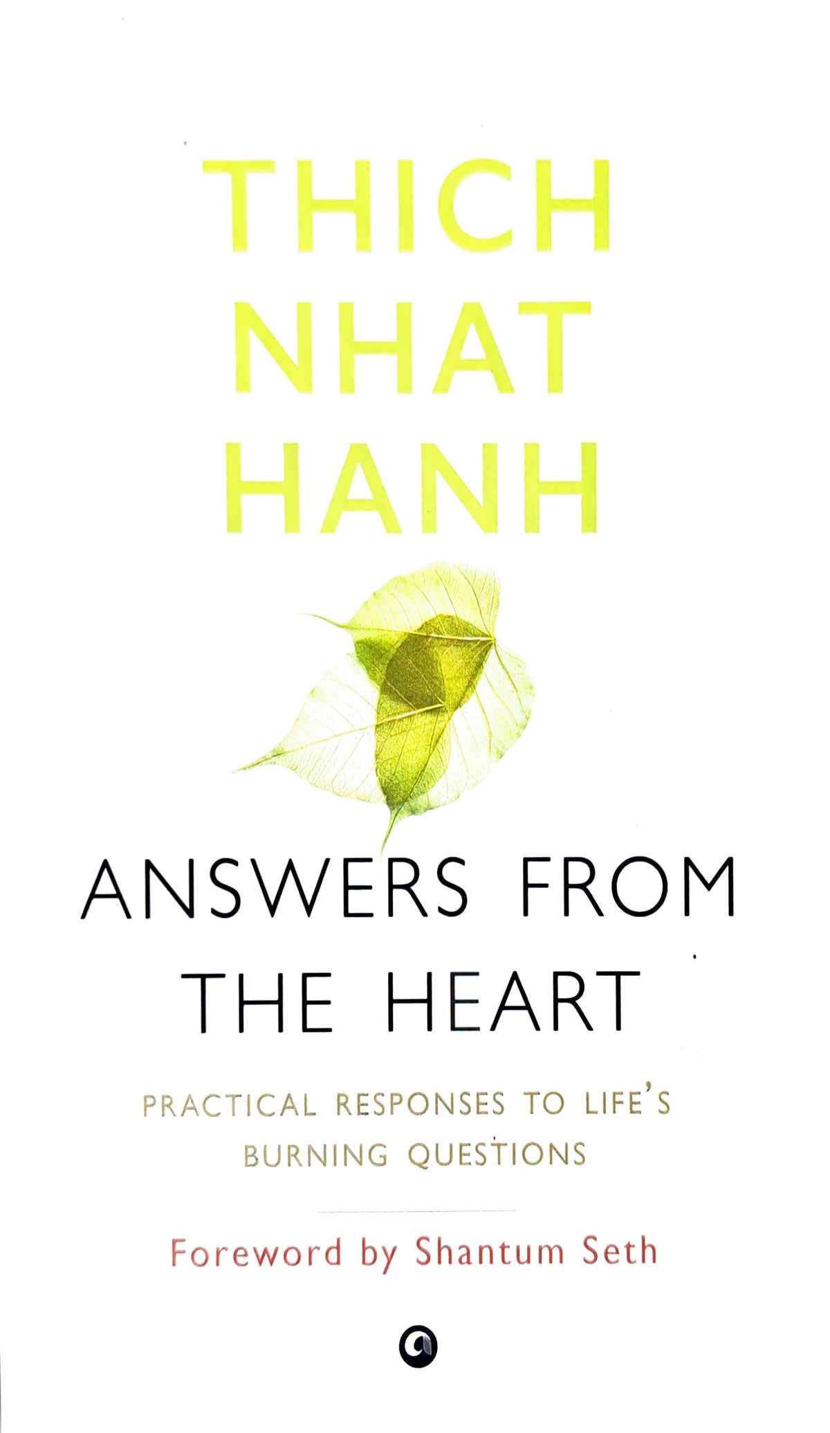 THICH NHAT HANH Answers From The Heart