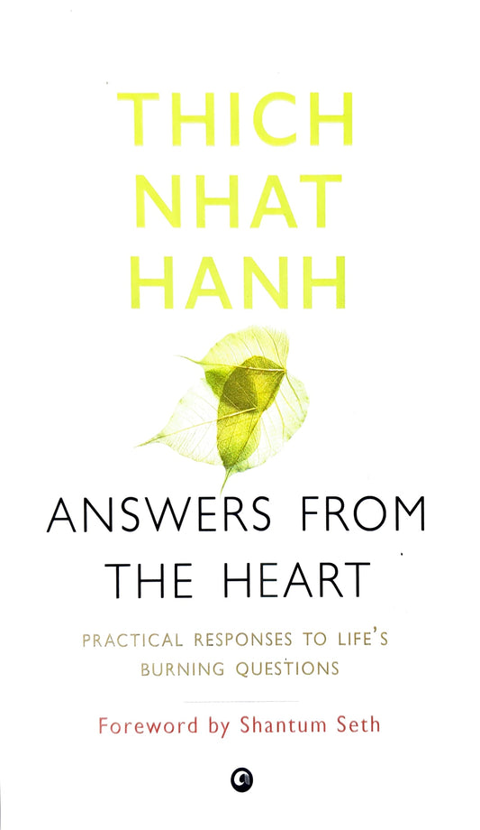 THICH NHAT HANH Answers From The Heart