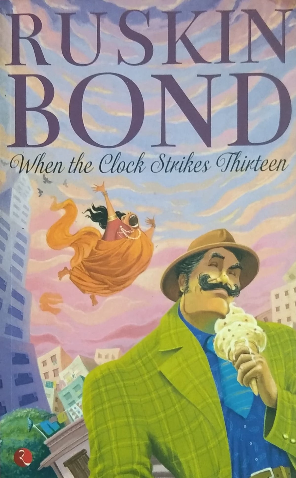 RUSKIN BOND - When the Clock Strikes Thirteen