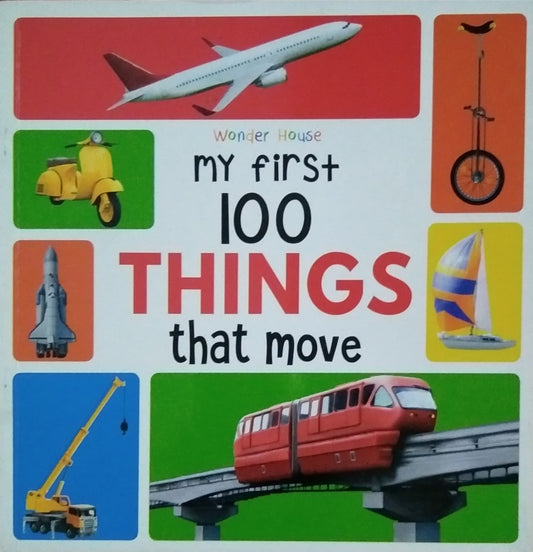 my first 100 THINGS that move