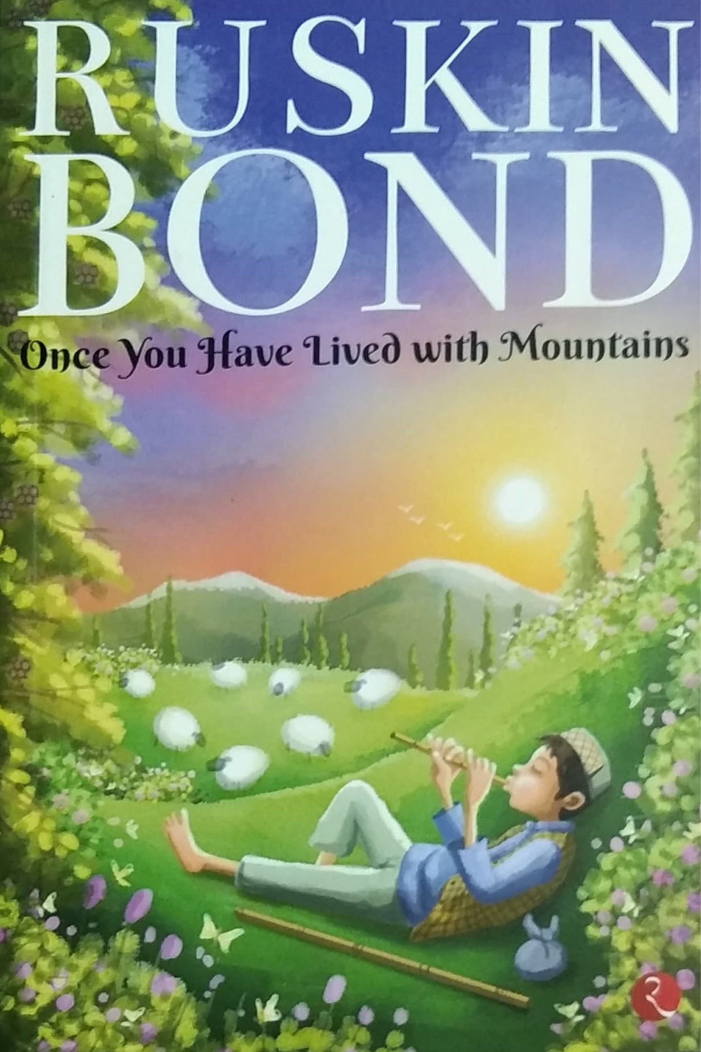 Once You Have Lived with Mountains