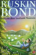Once You Have Lived with Mountains